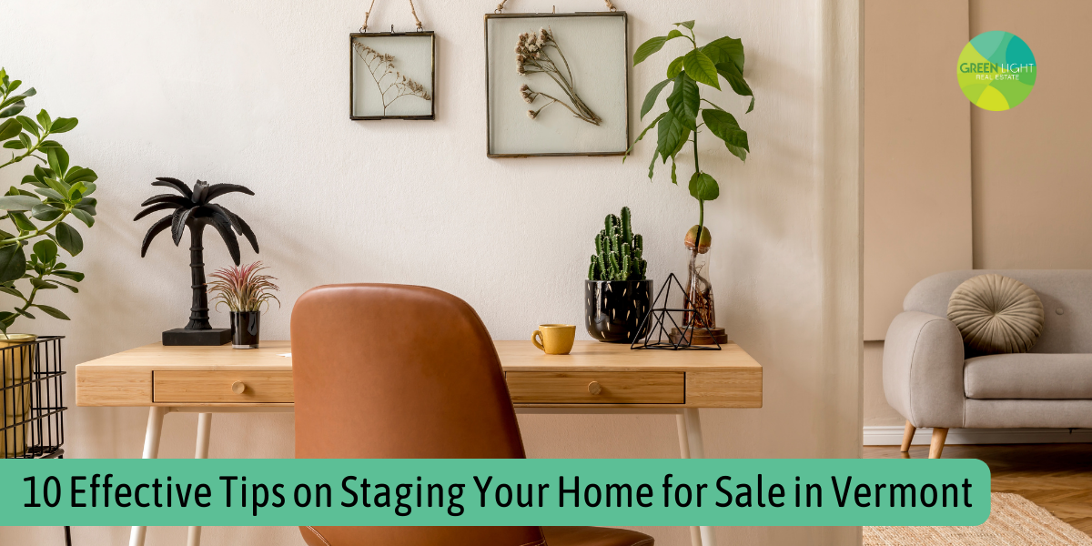 10 Effective Tips on Staging Your Home for Sale in Vermont Montpelier ...
